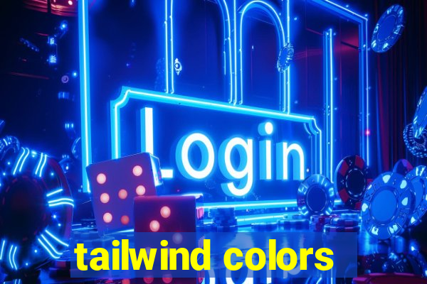 tailwind colors